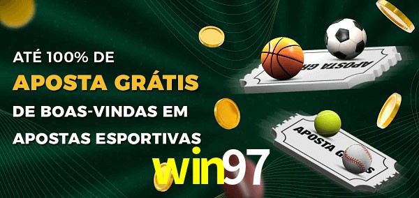win97 Ate 100% de Aposta Gratis